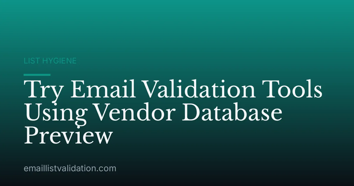 Try Email Validation Tools Using Vendor Database Preview