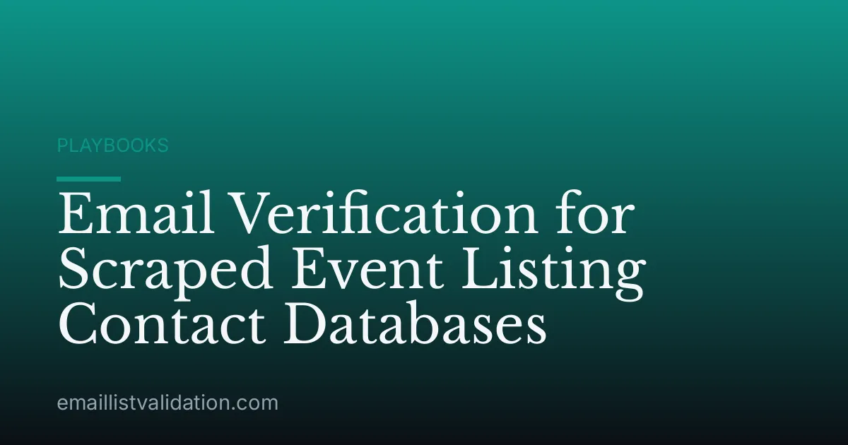 Email Verification for Scraped Event Listing Contact Databases