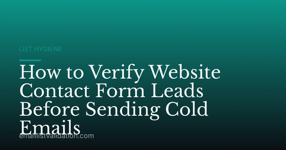 How to Verify Website Contact Form Leads Before Sending Cold Emails