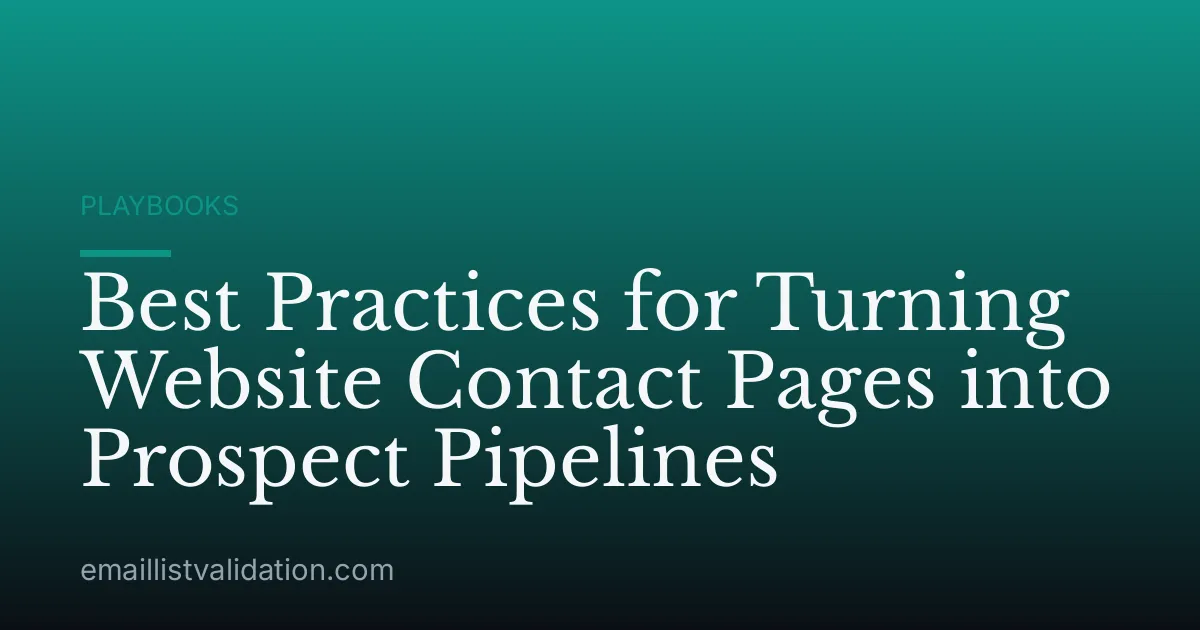 Best Practices for Turning Website Contact Pages into Prospect Pipelines