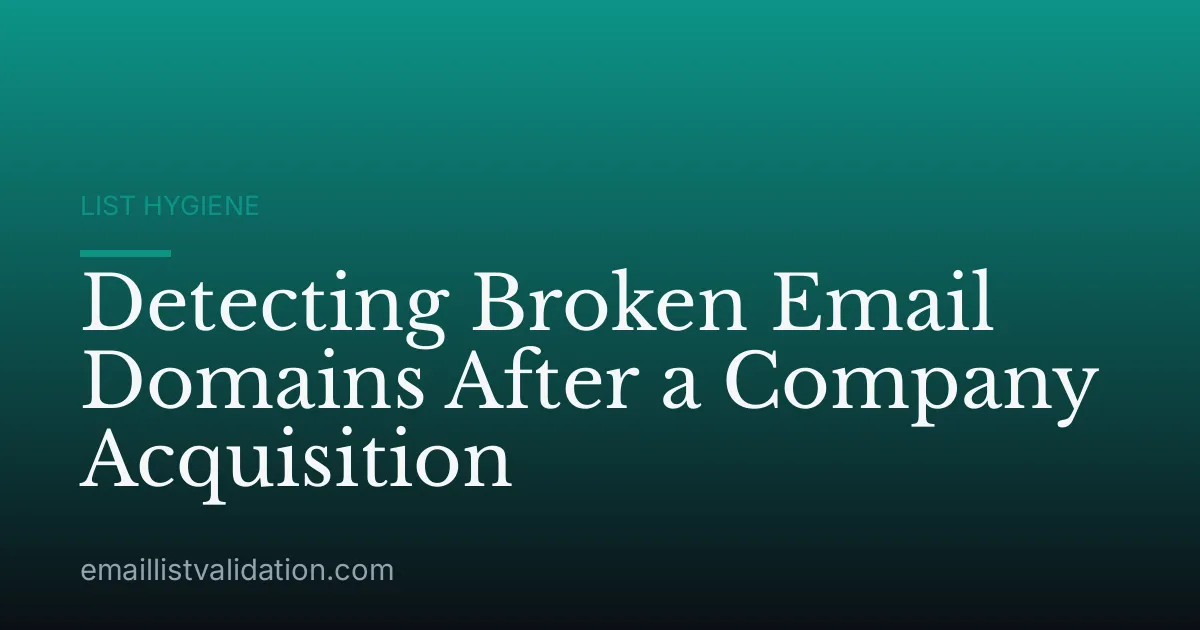 Detecting Broken Email Domains After a Company Acquisition