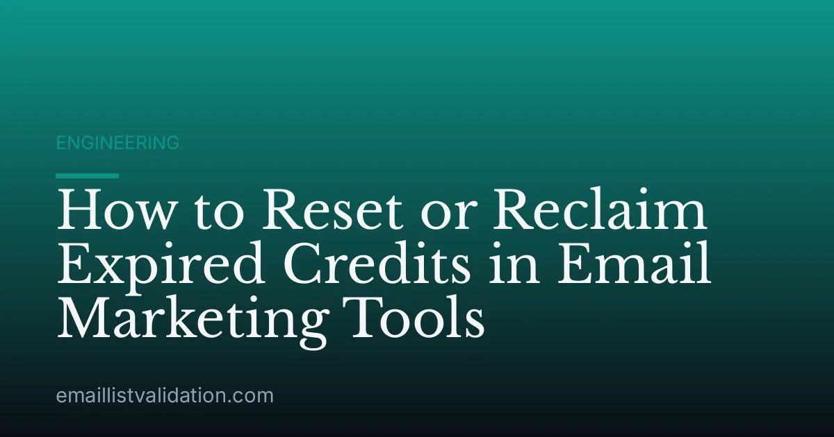 How to Reset or Reclaim Expired Credits in Email Marketing Tools