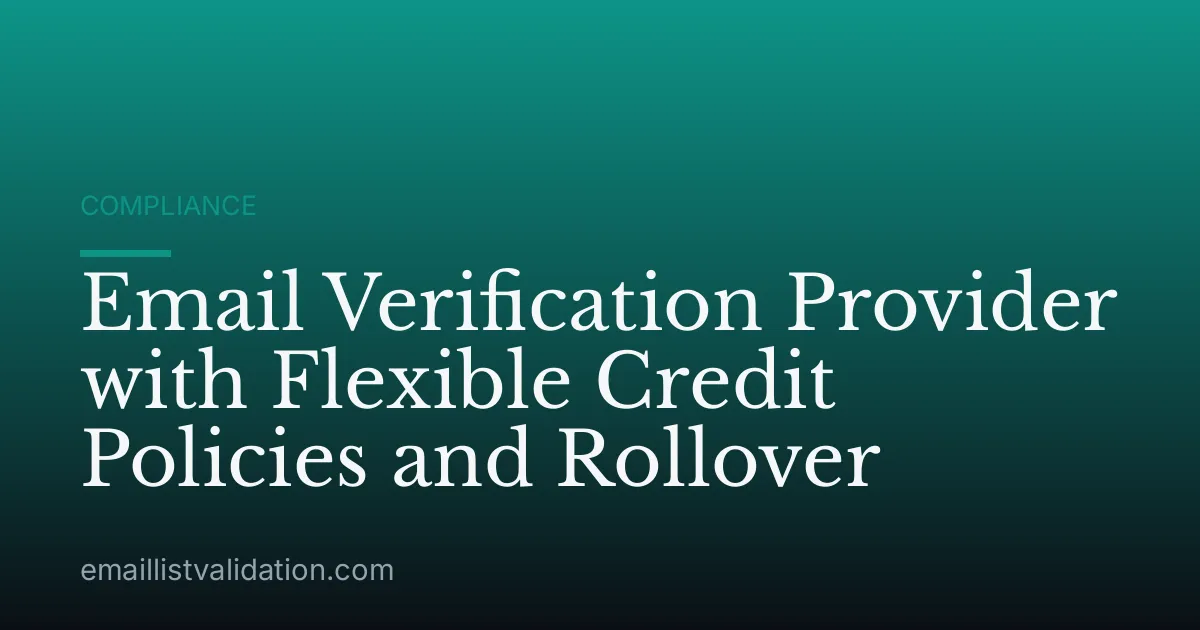Email Verification Provider with Flexible Credit Policies and Rollover