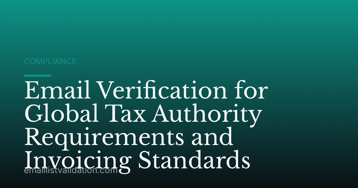 Email Verification for Global Tax Authority Requirements and Invoicing Standards