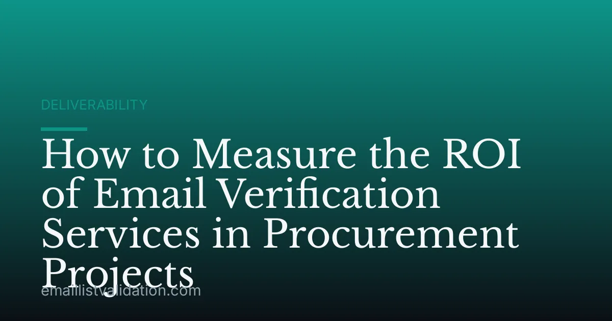 How to Measure the ROI of Email Verification Services in Procurement Projects