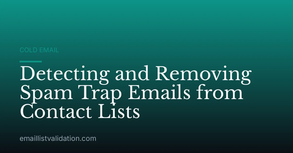 Detecting and Removing Spam Trap Emails from Contact Lists