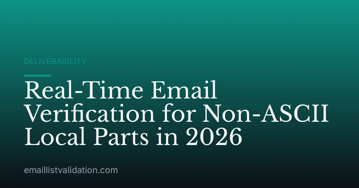 Real-Time Email Verification for Non-ASCII Local Parts in 2026