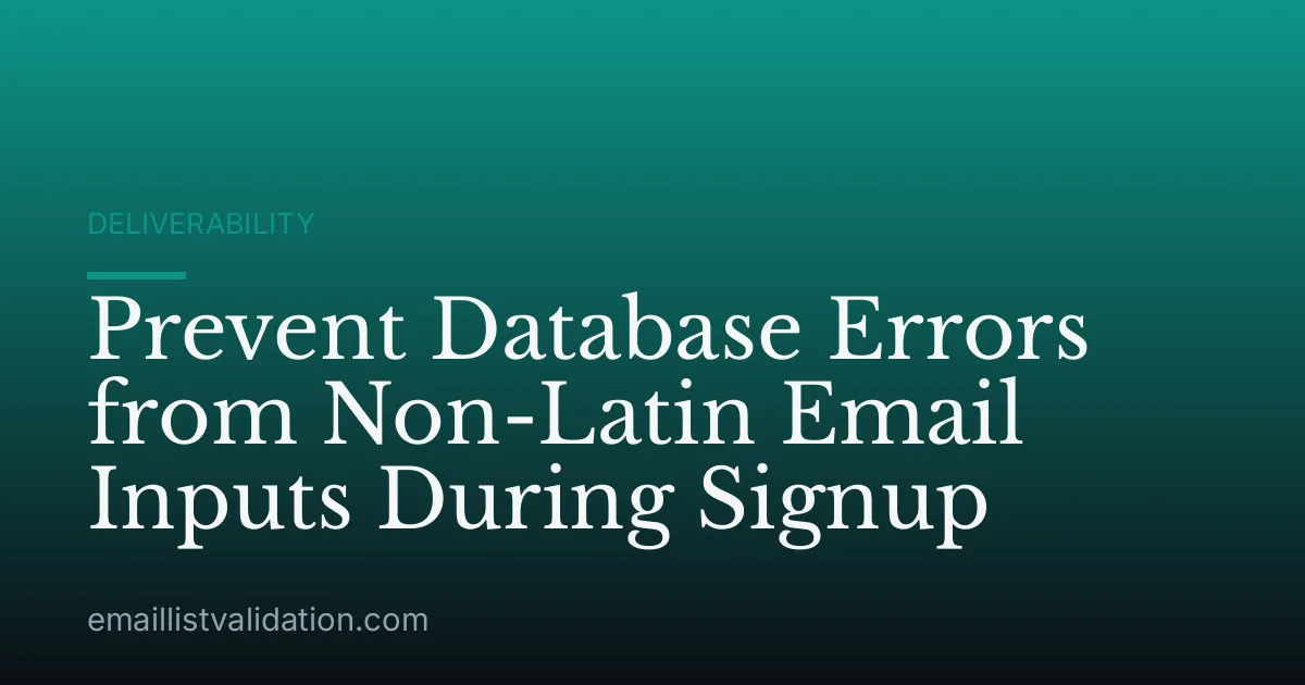Prevent Database Errors from Non-Latin Email Inputs During Signup