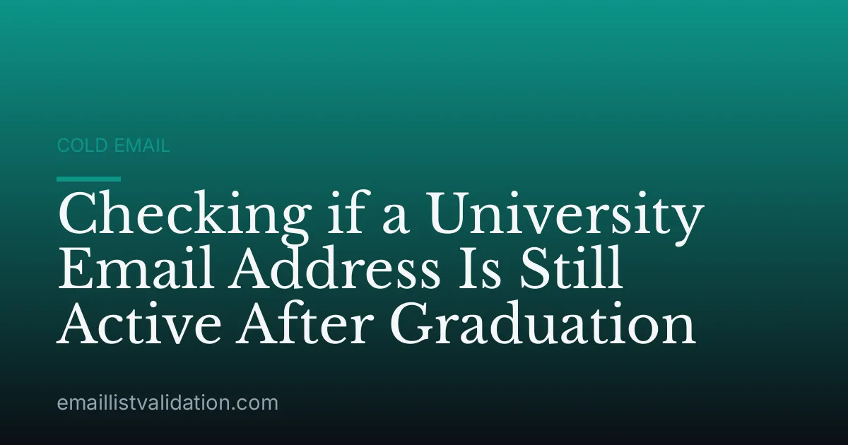Checking if a University Email Address Is Still Active After Graduation