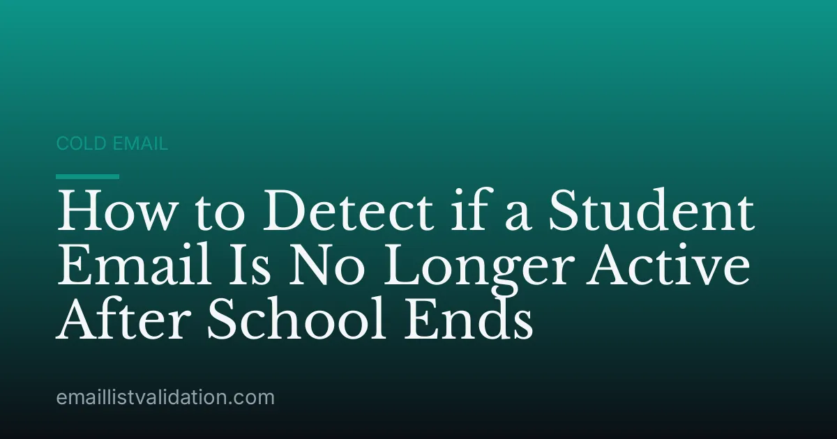 How to Detect if a Student Email Is No Longer Active After School Ends