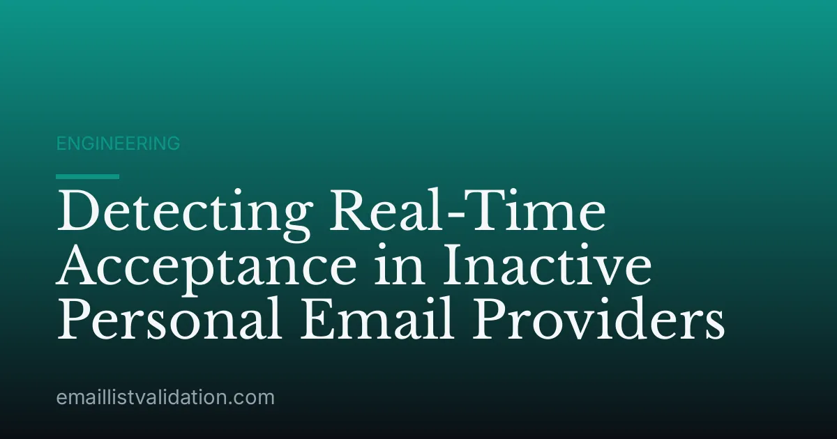 Detecting Real-Time Acceptance in Inactive Personal Email Providers