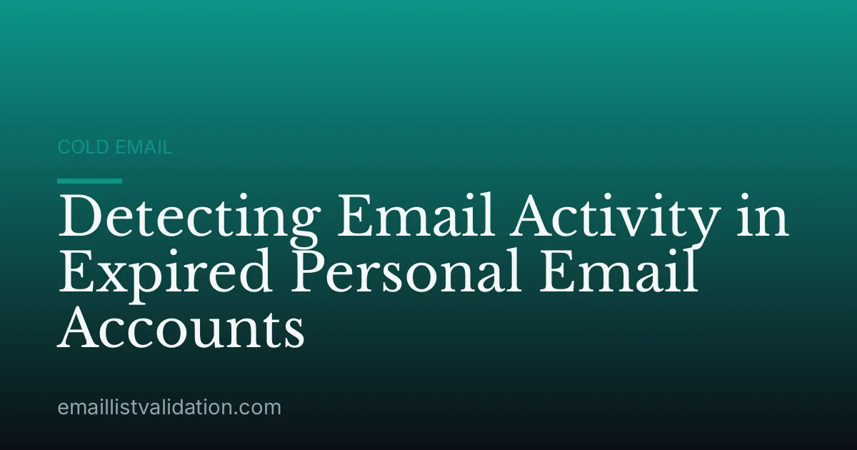 Detecting Email Activity in Expired Personal Email Accounts