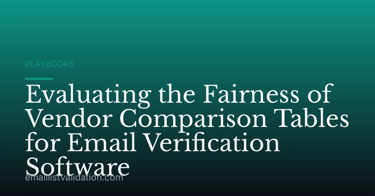 Evaluating the Fairness of Vendor Comparison Tables for Email Verification Software