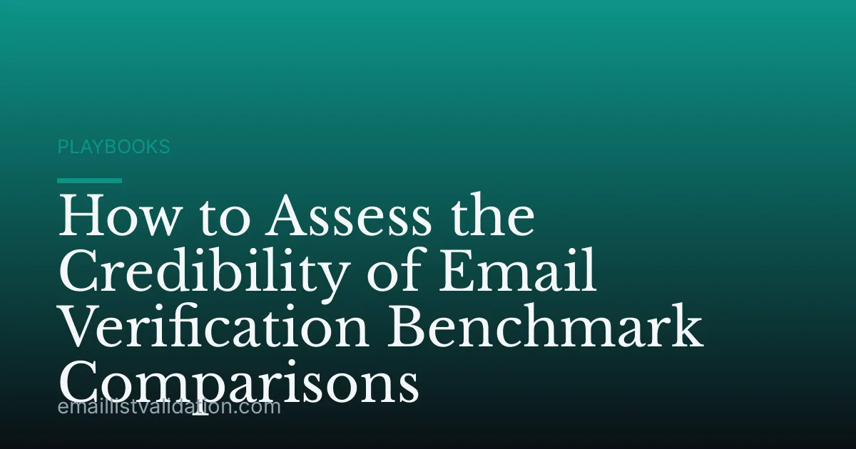 How to Assess the Credibility of Email Verification Benchmark Comparisons