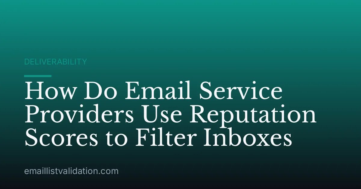 How Do Email Service Providers Use Reputation Scores to Filter Inboxes