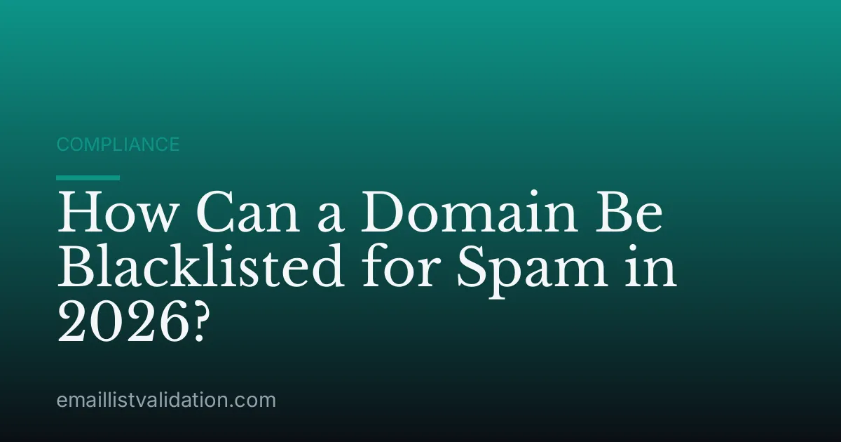 How Can a Domain Be Blacklisted for Spam in 2026?