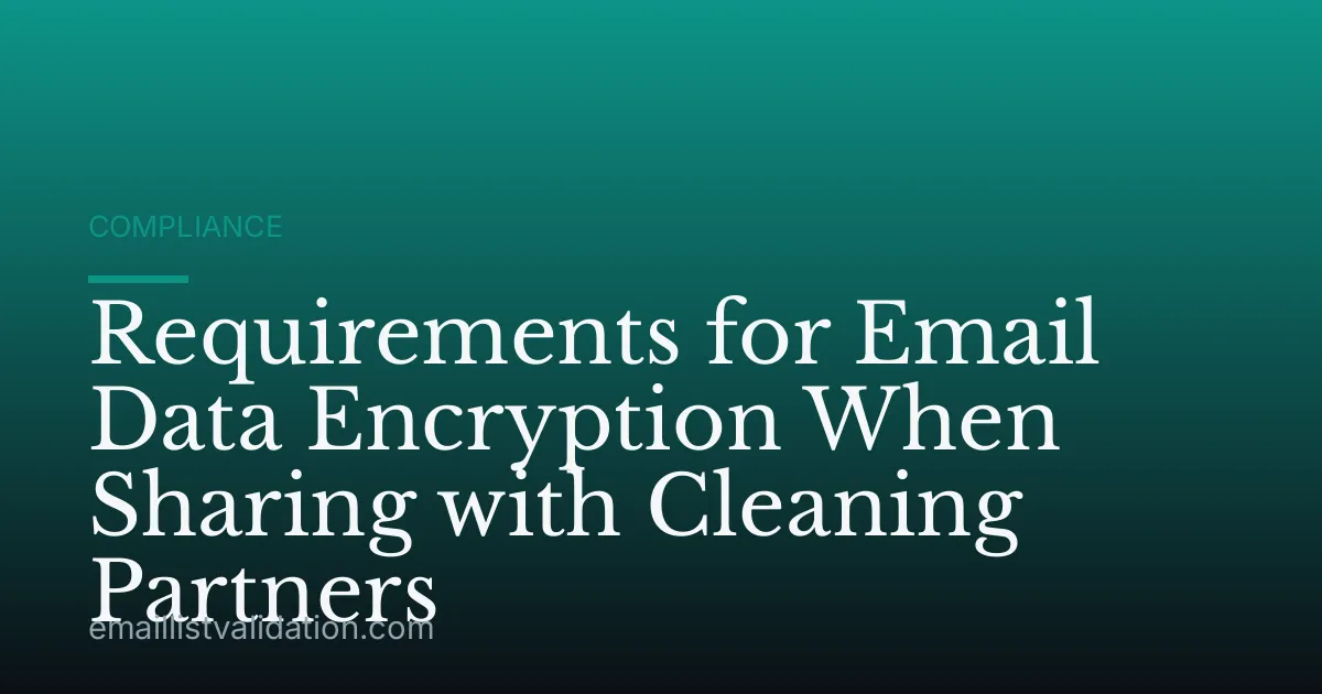 Requirements for Email Data Encryption When Sharing with Cleaning Partners