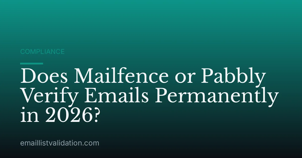 Does Mailfence or Pabbly Verify Emails Permanently in 2026?