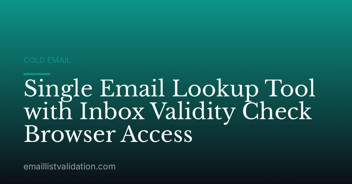 Single Email Lookup Tool with Inbox Validity Check Browser Access