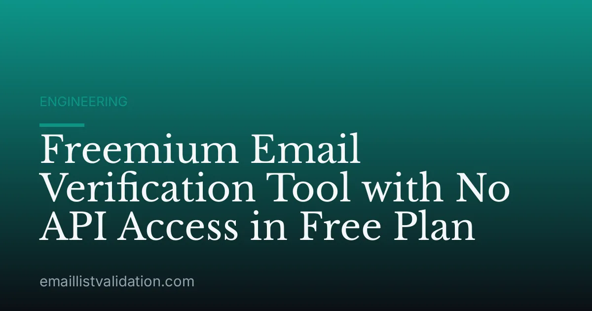 Freemium Email Verification Tool with No API Access in Free Plan