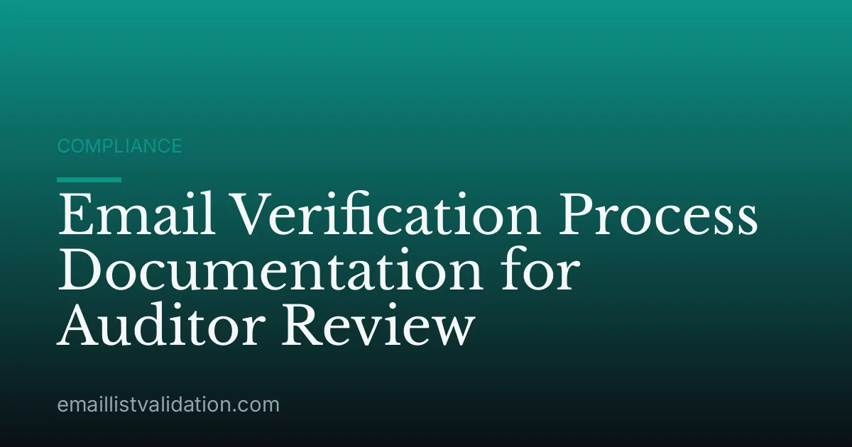 Email Verification Process Documentation for Auditor Review