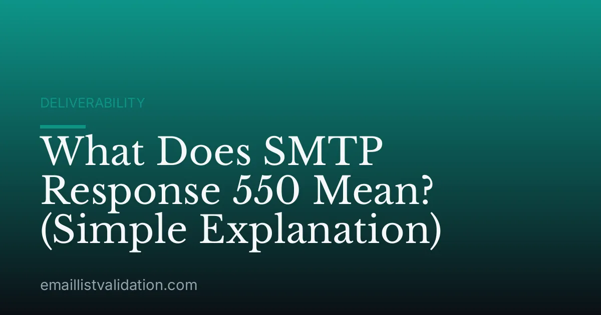 What Does SMTP Response 550 Mean? (Simple Explanation)