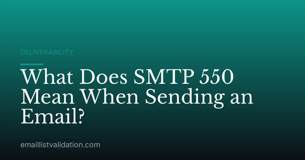 What Does SMTP 550 Mean When Sending an Email?