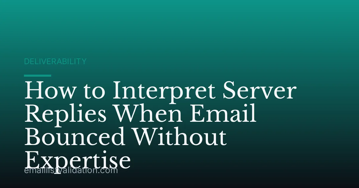 How to Interpret Server Replies When Email Bounced Without Expertise