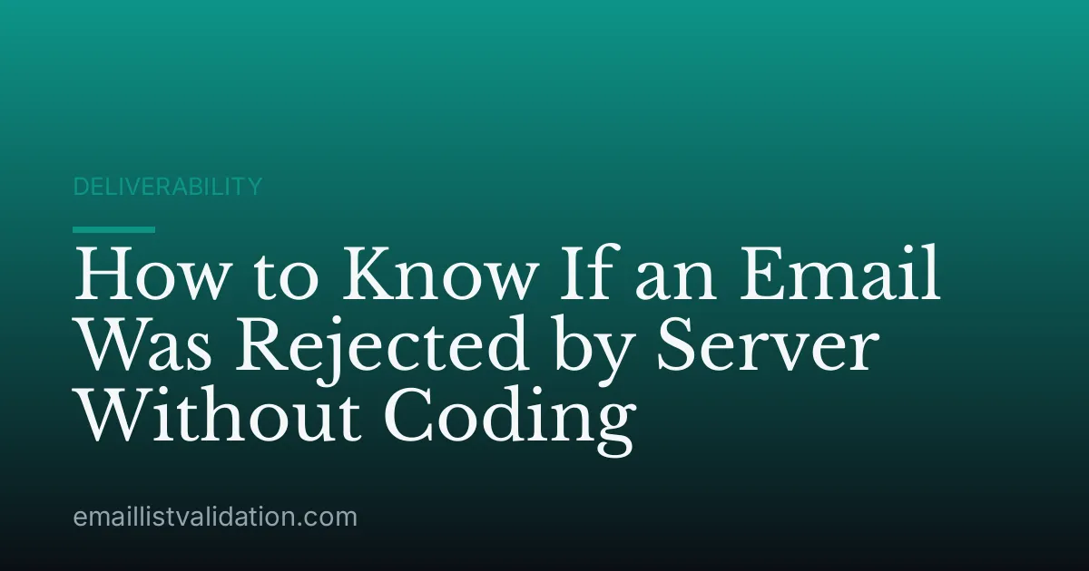 How to Know If an Email Was Rejected by Server Without Coding