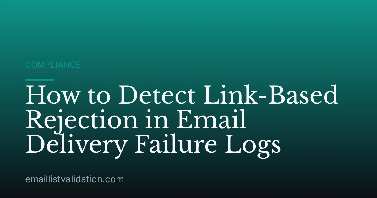 How to Detect Link-Based Rejection in Email Delivery Failure Logs