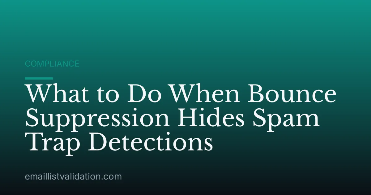 What to Do When Bounce Suppression Hides Spam Trap Detections