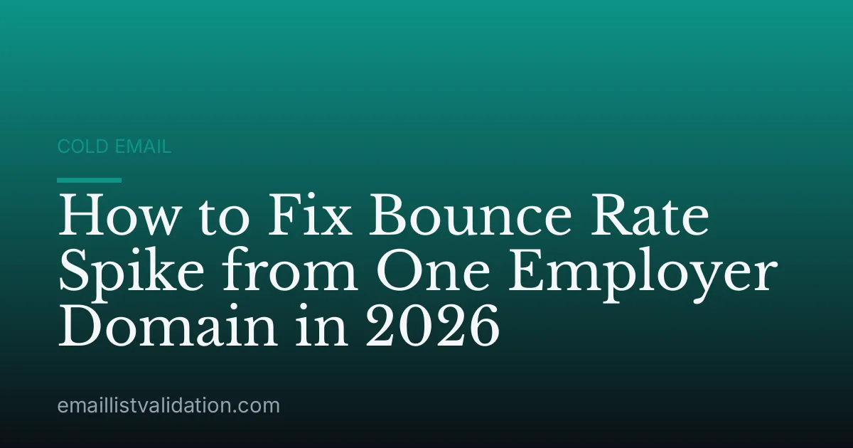How to Fix Bounce Rate Spike from One Employer Domain in 2026