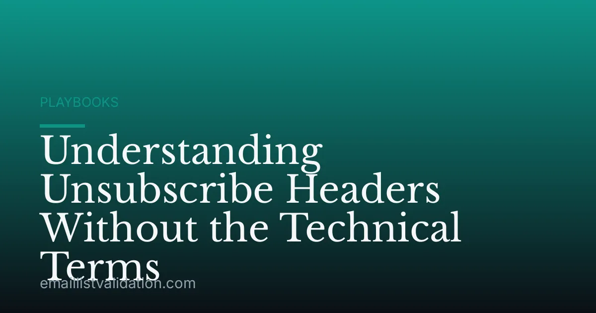 Understanding Unsubscribe Headers Without the Technical Terms