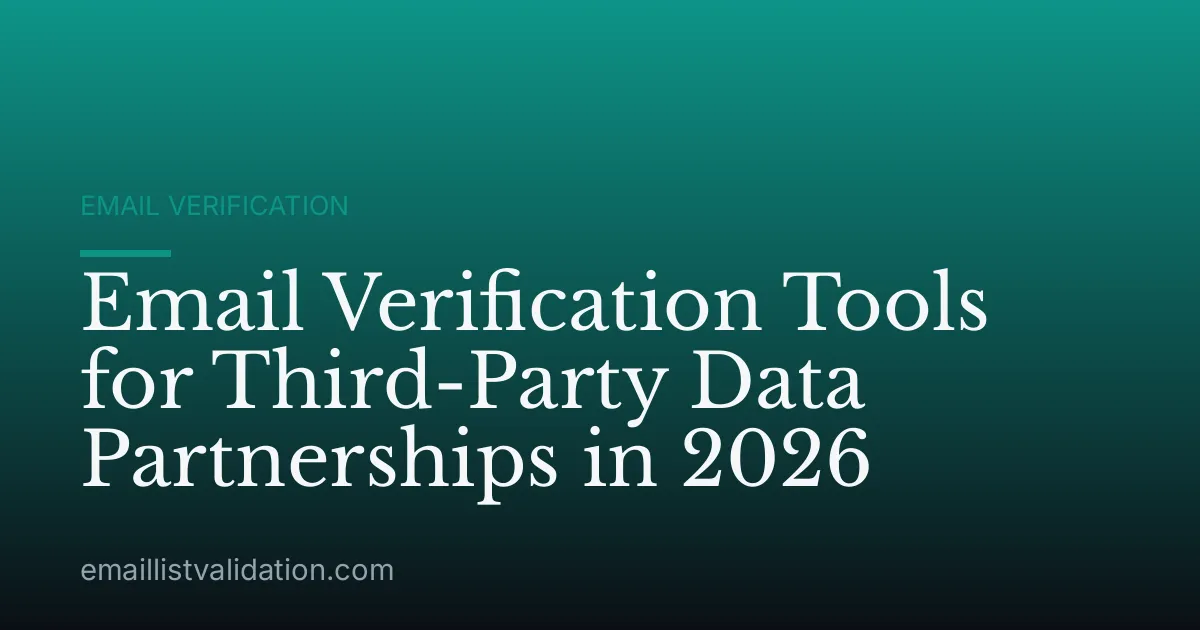 Email Verification Tools for Third-Party Data Partnerships in 2026