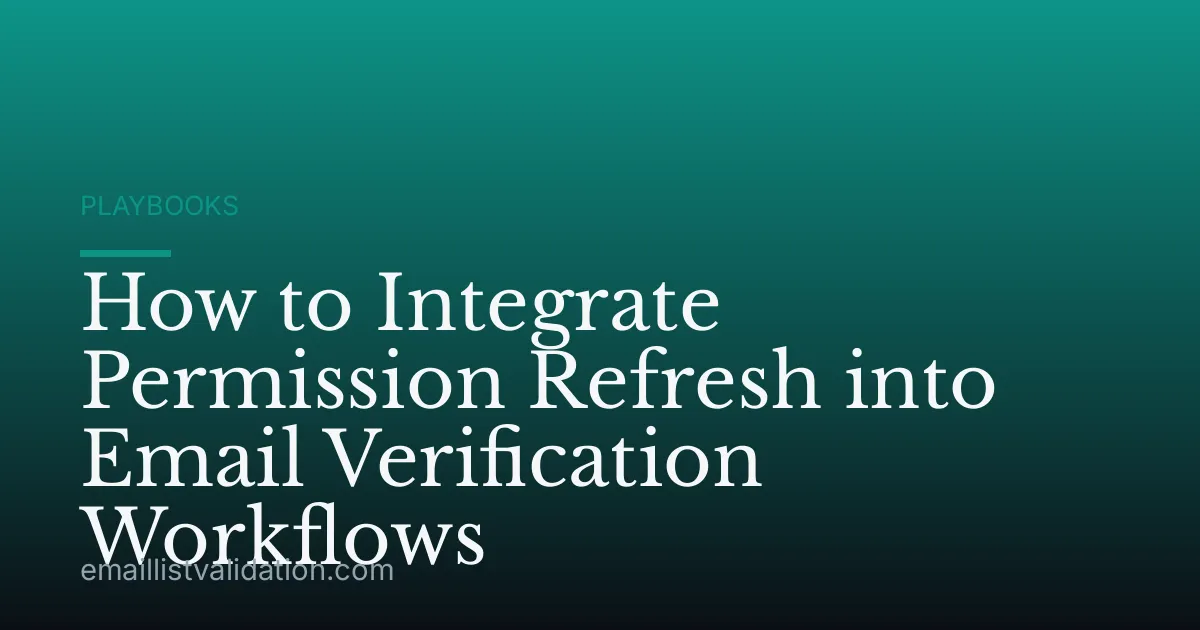 How to Integrate Permission Refresh into Email Verification Workflows