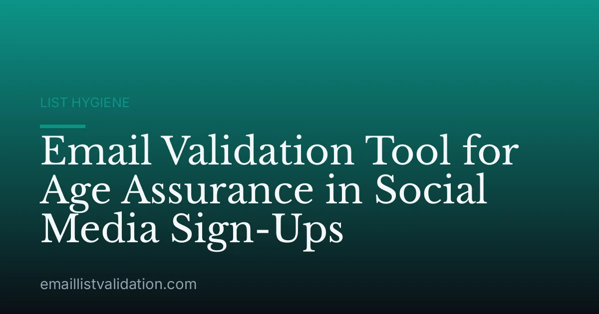 Email Validation Tool for Age Assurance in Social Media Sign-Ups