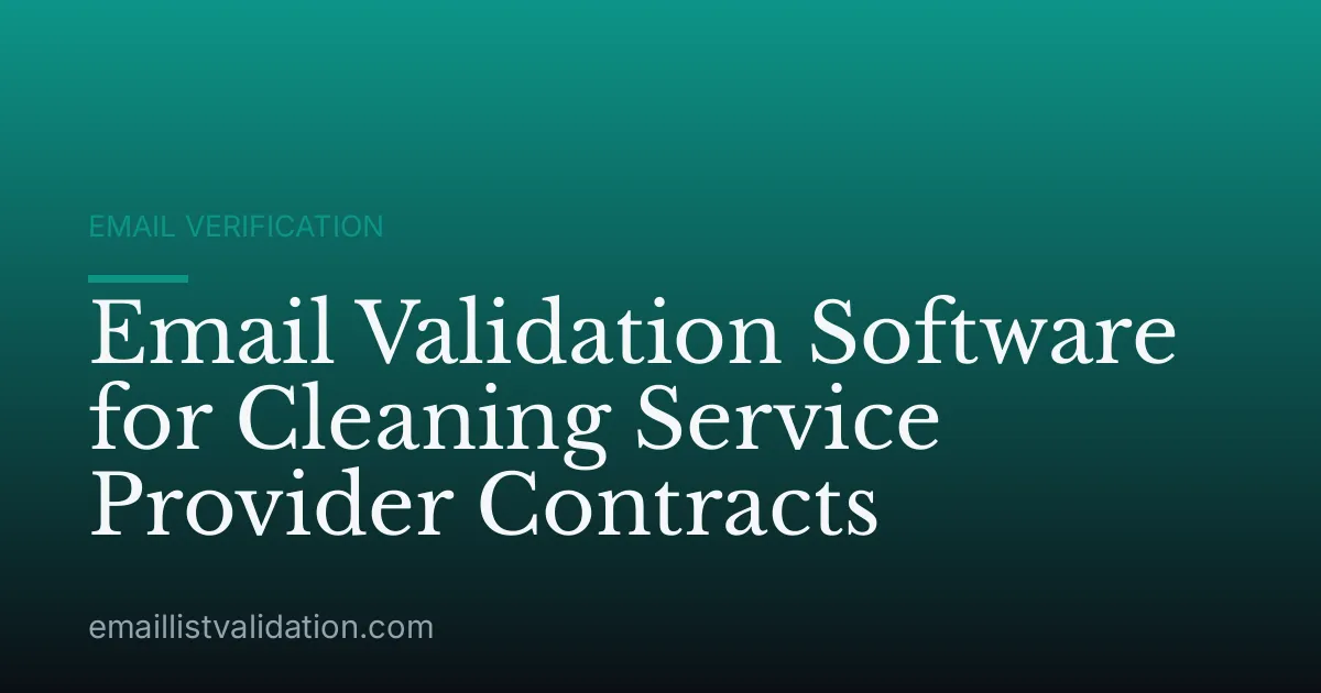 Email Validation Software for Cleaning Service Provider Contracts