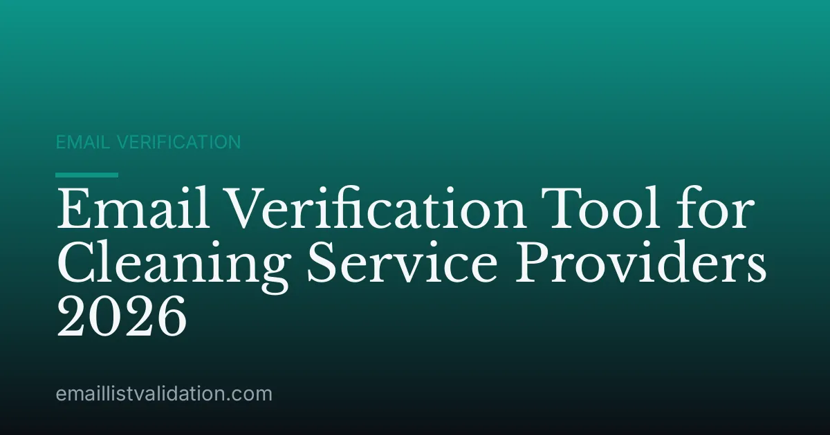 Email Verification Tool for Cleaning Service Providers 2026