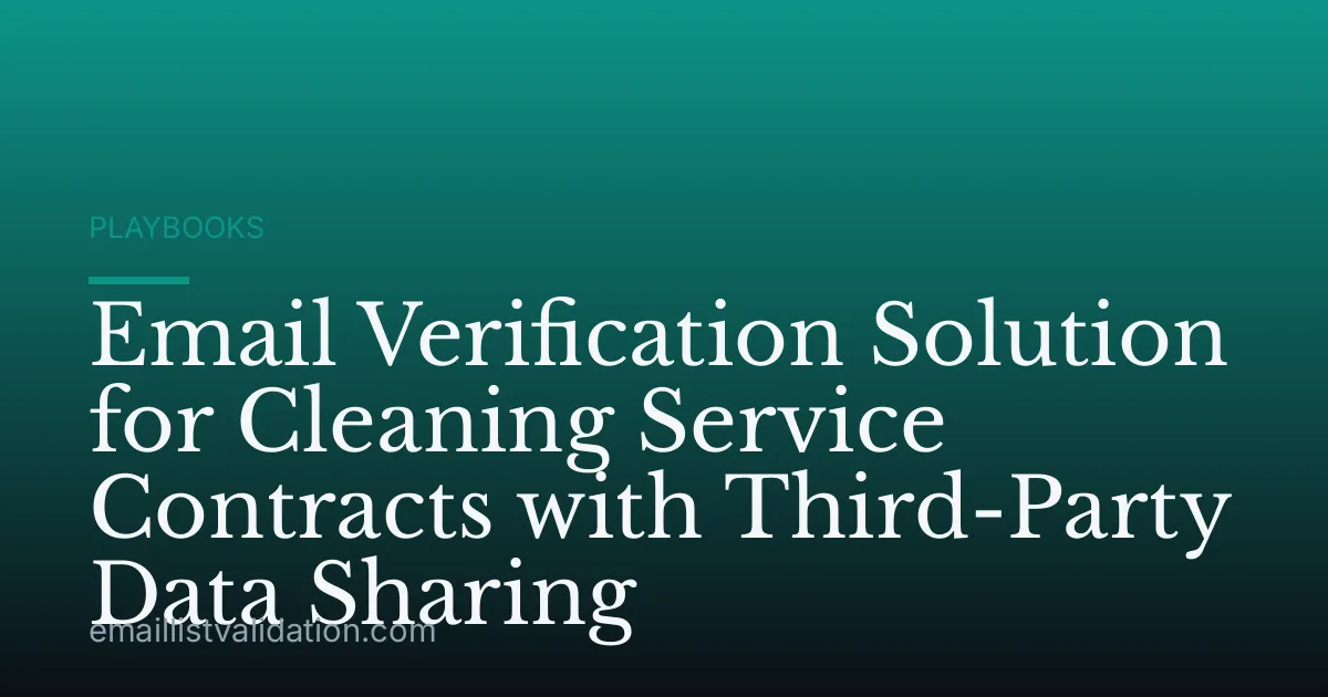 Email Verification Solution for Cleaning Service Contracts with Third-Party Data Sharing