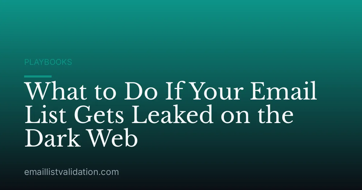 What to Do If Your Email List Gets Leaked on the Dark Web