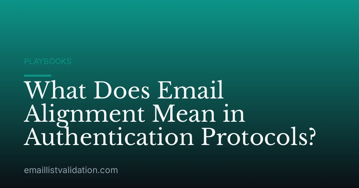 What Does Email Alignment Mean in Authentication Protocols?