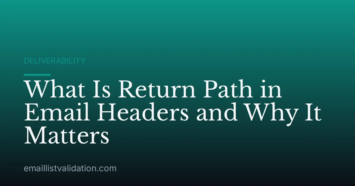 What Is Return Path in Email Headers and Why It Matters