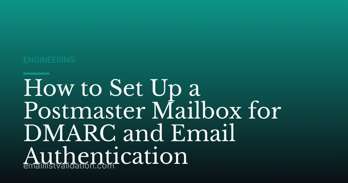 How to Set Up a Postmaster Mailbox for DMARC and Email Authentication