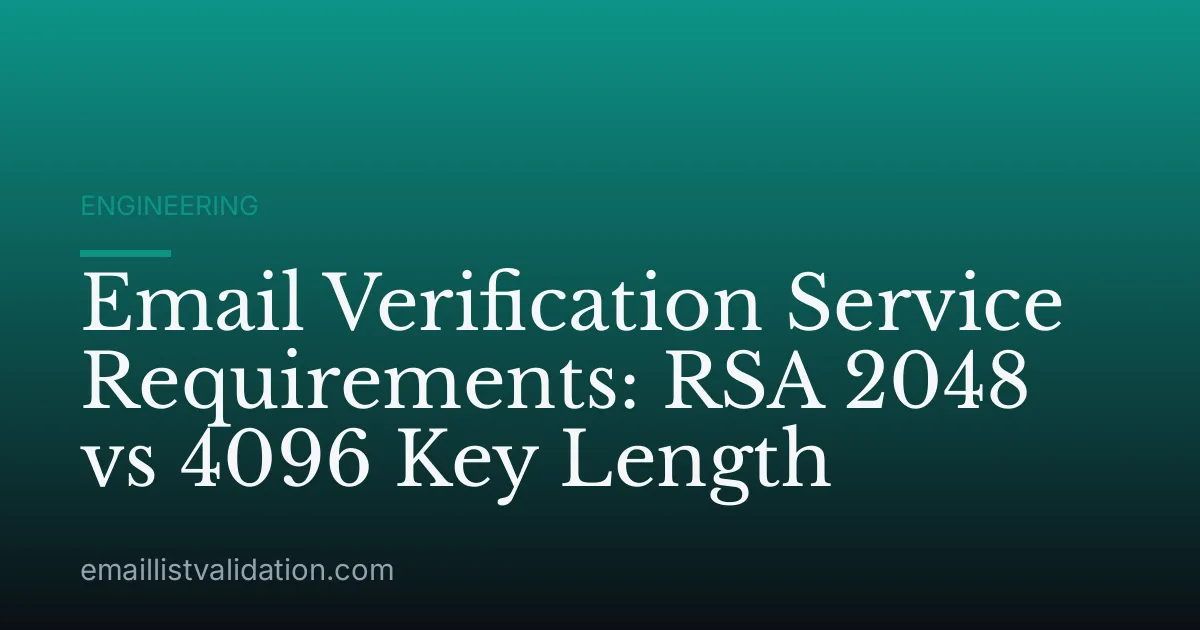 Email Verification Service Requirements: RSA 2048 vs 4096 Key Length