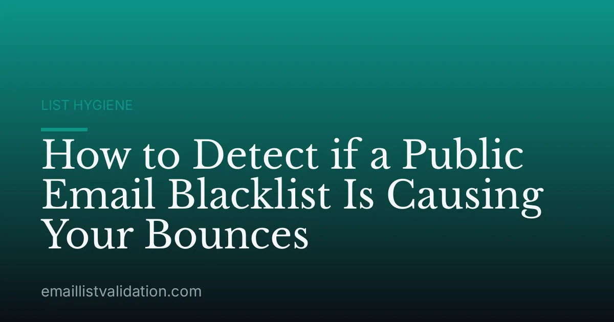 How to Detect if a Public Email Blacklist Is Causing Your Bounces