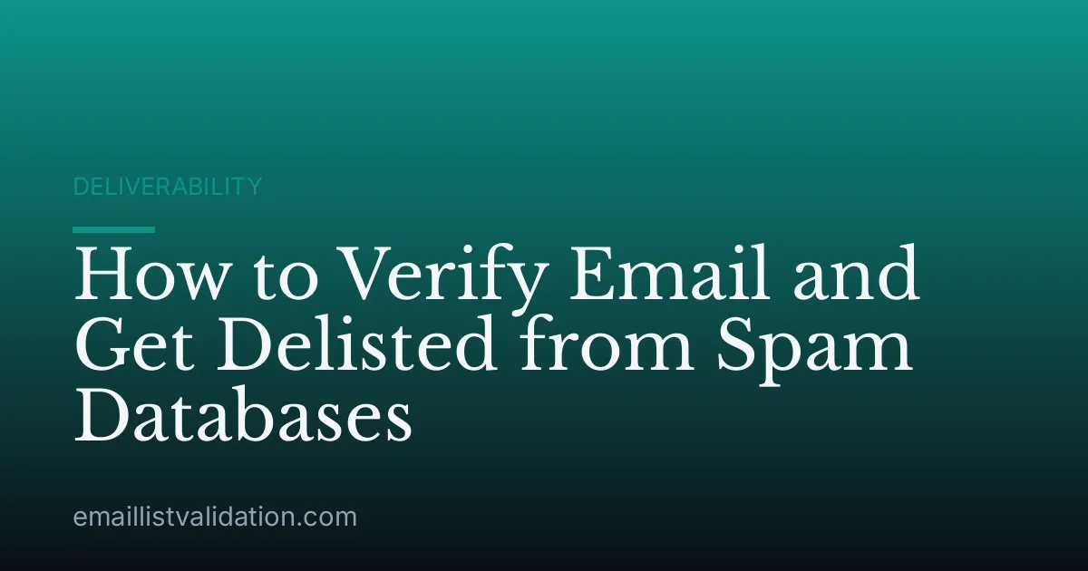 How to Verify Email and Get Delisted from Spam Databases
