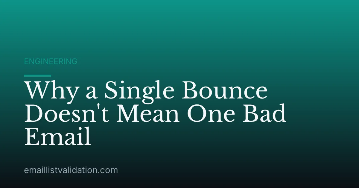 Why a Single Bounce Doesn't Mean One Bad Email