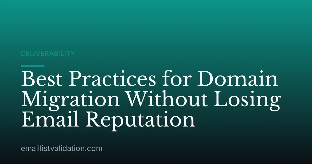 Best Practices for Domain Migration Without Losing Email Reputation