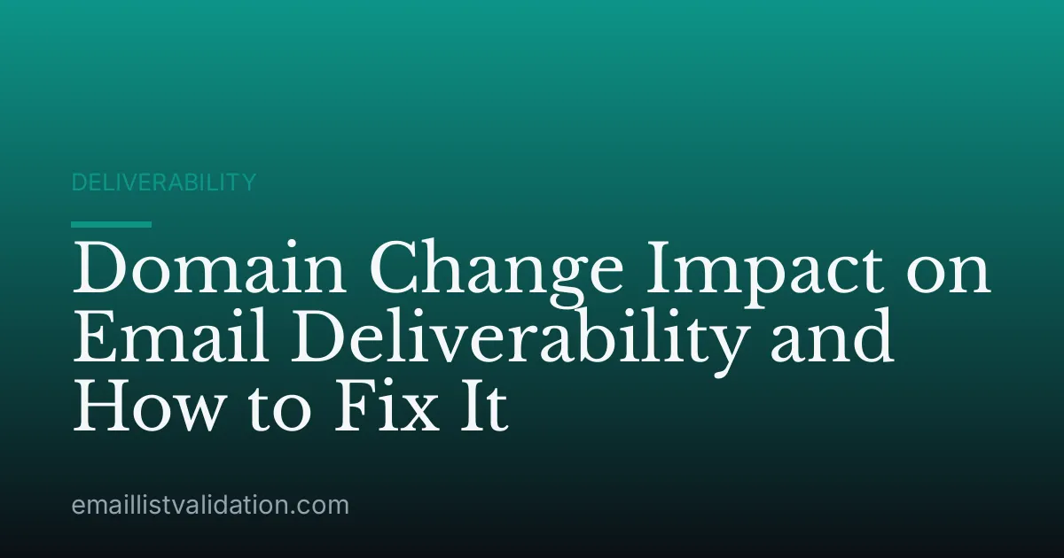 Domain Change Impact on Email Deliverability and How to Fix It