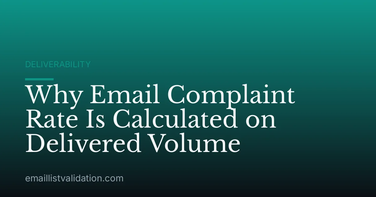 Why Email Complaint Rate Is Calculated on Delivered Volume